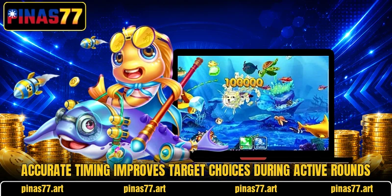 Accurate timing improves target choices during active rounds Accurate timing improves target choices during active rounds