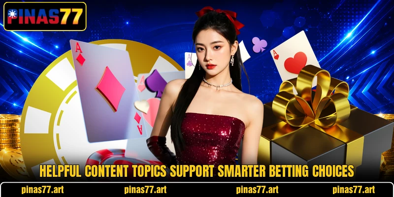Helpful content topics support smarter betting choices Helpful content topics support smarter betting choices