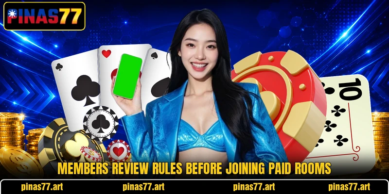 Members review rules before joining paid rooms Members review rules before joining paid rooms