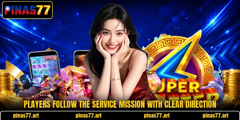 Players follow the service mission with clear direction