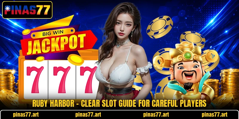 Ruby Harbor - Clear Slot Guide For Careful Players Ruby Harbor - Clear Slot Guide For Careful Players
