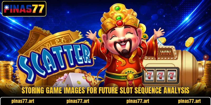 Storing game images for future slot sequence analysis Storing game images for future slot sequence analysis