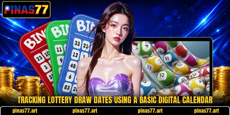 Tracking lottery draw dates using a basic digital calendar Tracking lottery draw dates using a basic digital calendar